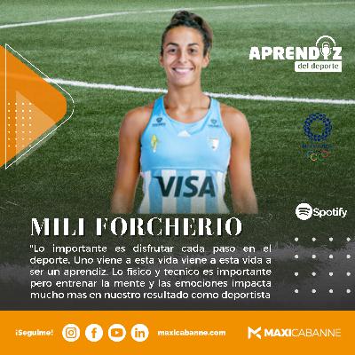 26 - MILI FORCHERIO - HOCKEY "Uno viene a esta vida a ser un aprendiz"