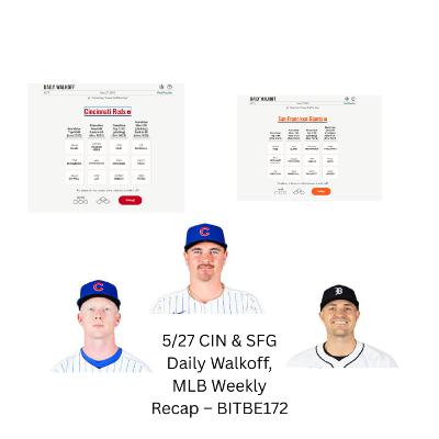 5/27 Daily Walkoff, MLB Weekly Recap 5/27 Daily Walkoff, MLB Weekly Recap