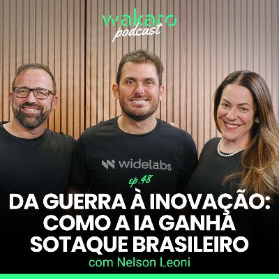Da guerra à inovação: como a IA ganha sotaque brasileiro com Nelson Leoni Da guerra à inovação: como a IA ganha sotaque brasileiro com Nelson Leoni