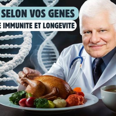 48% : JE MANGE SELON MON GENOTYPE, avec Dr Georges MOUTON ( Gènes, microbiote, immunité, alimentation, jeûne) ) 48% : JE MANGE SELON MON GENOTYPE, avec Dr Georges MOUTON ( Gènes, microbiote, immunité, alimentation, jeûne) )