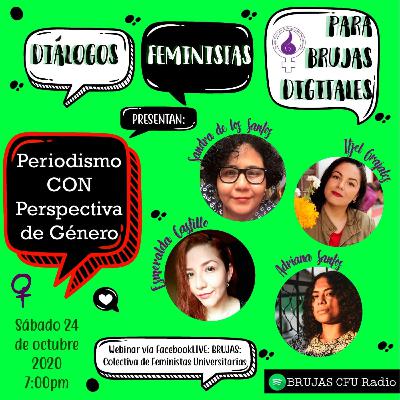 Hablemos de periodismo con perspectiva de género - Episodio 13