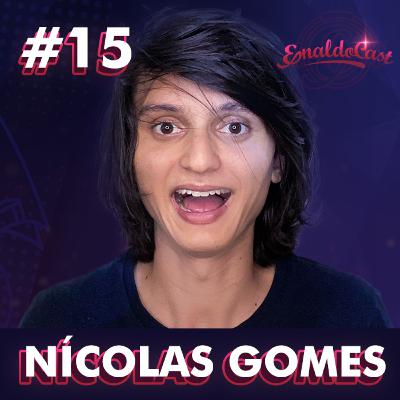 NÍCOLAS GOMES - ENALDOCAST #15