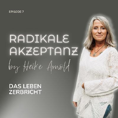 Das Leben zerbricht
