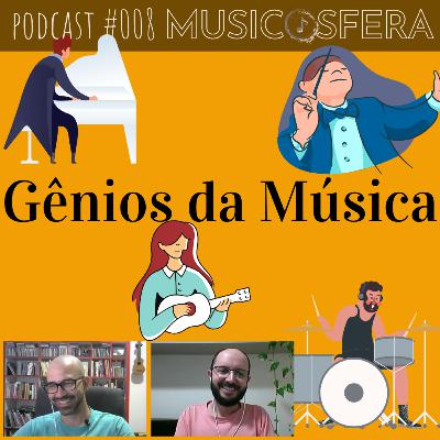 Existem gênios na música? Podcast #008 Musicosfera. Existem gênios na música? Podcast #008 Musicosfera.