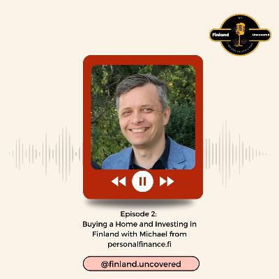 Buying a Home and Investing in Finland with Michael from Personalfinance.fi