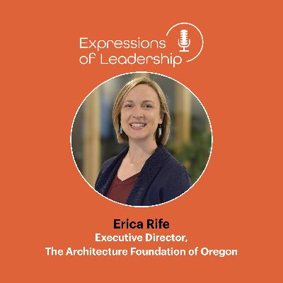 Leadership and Design Literacy: Erica Rife on Equity, Community, and the Future of Architecture
