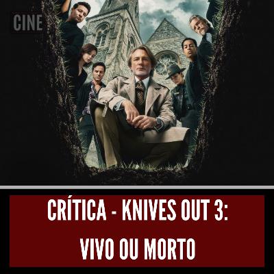 Knives Out 3: Vivo ou Morto