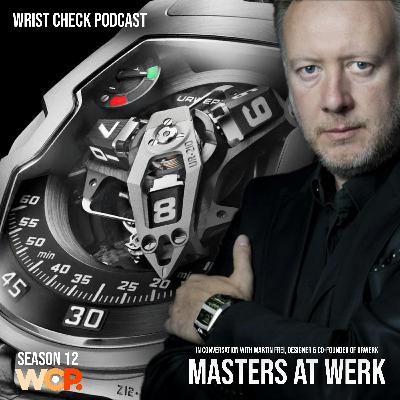 Masters at Werk with Martin Frei | Wrist Check 81 Masters at Werk with Martin Frei | Wrist Check 81