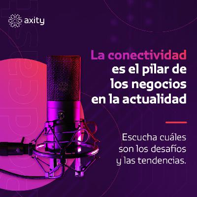 Conectividad: pilar de los negocios en la actualidad.