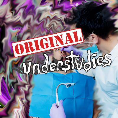 Original Understudies - EP 81 - Hypnosis