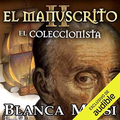 El manuscrito II: el coleccionista [The Manuscript II: The Collector] (Audiolibro) | Prueba Gratis