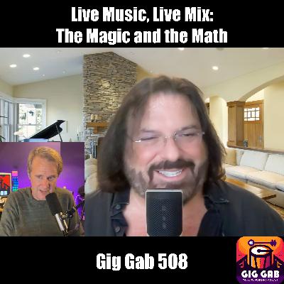 Live Music, Live Mix: The Magic and the Math Live Music, Live Mix: The Magic and the Math