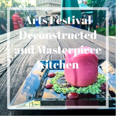Arts Festival Deconstruction and Masterpiece Kitchen