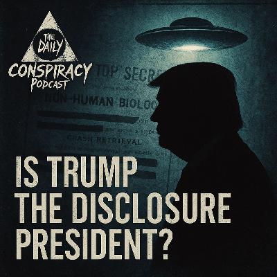 Is Trump the Disclosure President? Is Trump the Disclosure President?