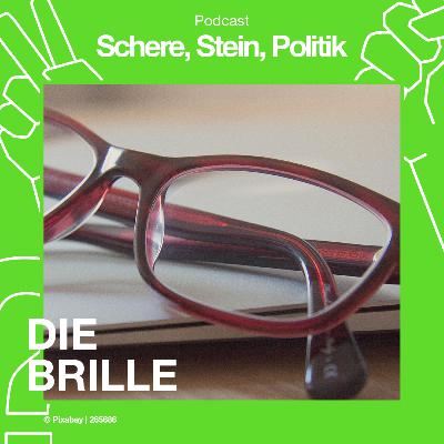 Schere, Stein, Politik – Die Brille
