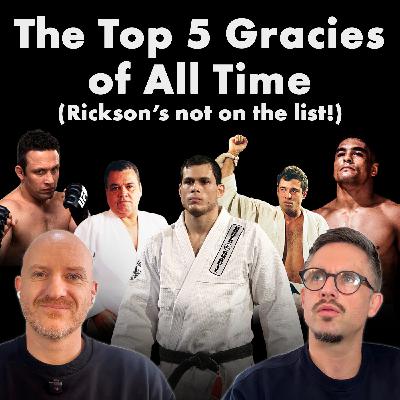 The Top 5 Gracies of All Time, Ranked (Rickson's Not on the List)