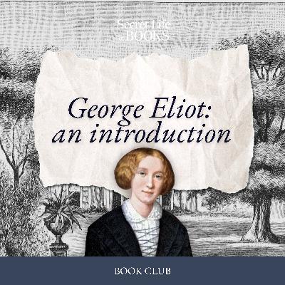 By George (Eliot) She's Done It! The road to Middlemarch