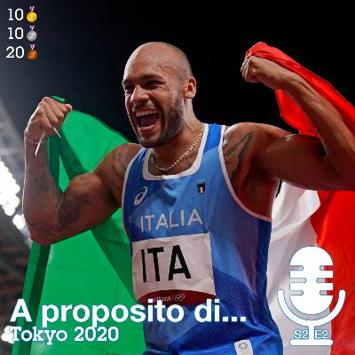 Cronache da Tokyo 2020 (e l’uomo più veloce del Mondo è Italiano!)