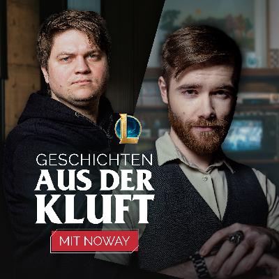 Noway: Wie werde ich League of Legends Streamer? Geschichten aus der Kluft - S2F1