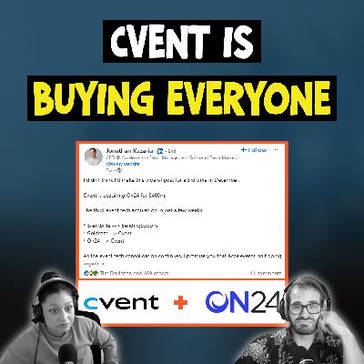 Episode 44 | Cvent Acquires ON24’s for $400M Shortly after Goldcast - Is B2B Events Officially Consolidating?