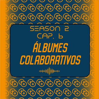 Álbumes Colaborativos