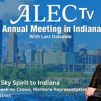 Bringing Big Sky Spirit to Indiana: Rep. Kerri Seekins-Crowe at the ALEC Annual Meeting