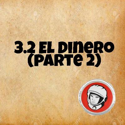 El Capital 3.2 El dinero (parte 2)