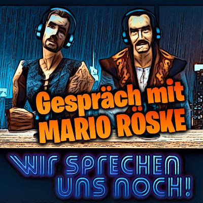 WIR SPRECHEN UNS NOCH! #068 (Gothic Remake) feat. Mario Röske