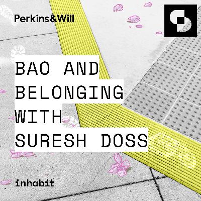 Bao and Belonging with Suresh Doss