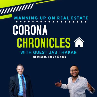 Corona Chronicles 6: The Window Of Opportunity Is Now w/ Jas Takhar