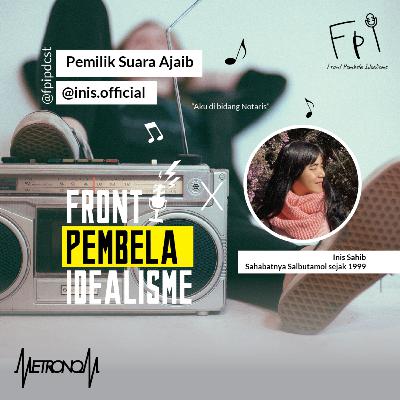 #FpiXMetronom - Pemilik Suara Ajaib feat. Inis Sahib