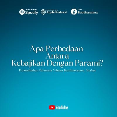 Apa Perbedaan Antara Kebajikan dengan Parami?