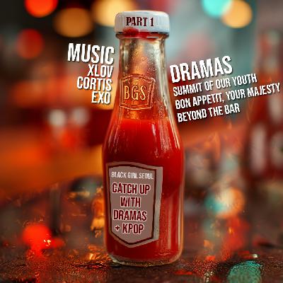 Catch-Up With Dramas and Kpop (Part 1) Catch-Up With Dramas and Kpop (Part 1)