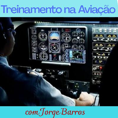 Treinamento na Aviação, com Jorge Barros