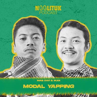 #264 Mas Dwi & Rudi | Modal Yapping | Ngglituk #264 Mas Dwi & Rudi | Modal Yapping | Ngglituk