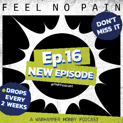 Episode 16: I've got a Bonereaper to pick with you!