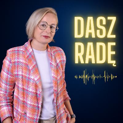 "Dasz Radę" #023 | Nie tylko kasa! Dobrostan, zaangażowanie i kultura organizacyjna | Anna Bartosińska