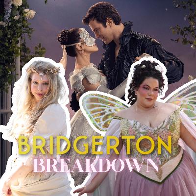 #150 | BRIDGERTON IS FOR THE GIRLS WHO YEARN: season 4 part 1 breakdown