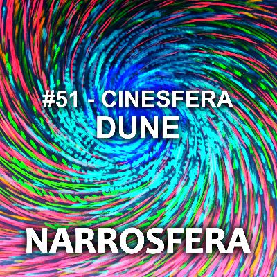 #51 - Cinesfera - Dune #51 - Cinesfera - Dune