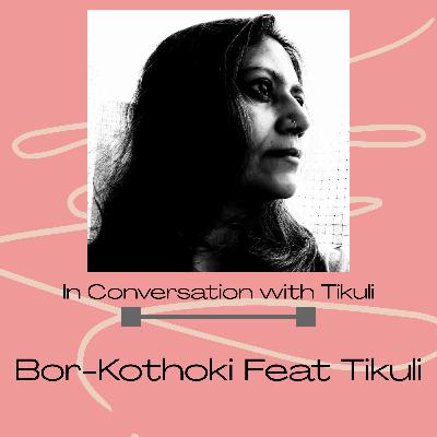 In Conversation with Tikuli