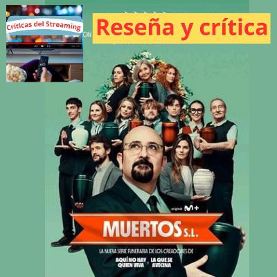 Muertos S.L. - Reseña integral de las tres temporadas - Sin spoilers