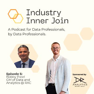 5: Web Dev to GM: Bobby Patel on Data Quality, Culture and Leadership 5: Web Dev to GM: Bobby Patel on Data Quality, Culture and Leadership