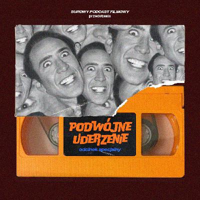 [S01E04] Podwójne Uderzenie Inaczej: Tydzień z Nicolasem Cagem (odcinek specjalny)