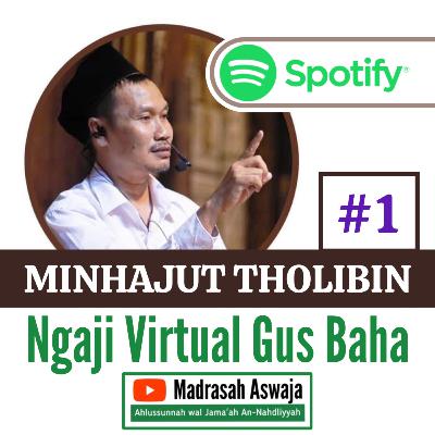 (1/10) Minhajut Tholibin - Mukadimah | Ngaji Virtual Gus Baha Mp3 Terbaru