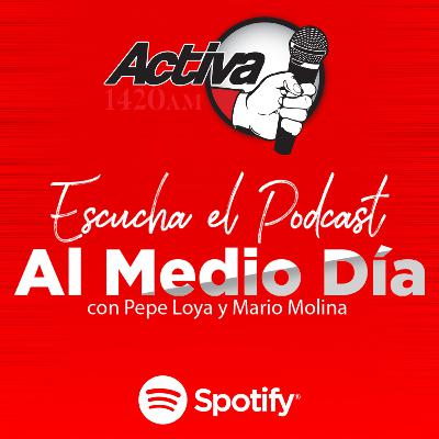 19 Enero 2021 / Al Medio Dia con Pepe Loya y Mario Molina