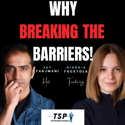 Can Confidence Save Women from Burnout & Self-Doubt? | Giorgia Fucetola | The Swades Podcast