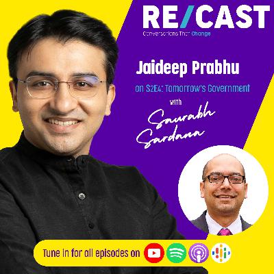 S2E4: Tomorrow's Government with Jaideep Prabhu, Professor of Marketing, University of Cambridge