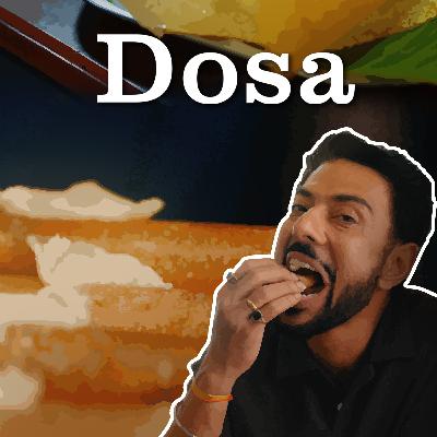 S6/ Ep 6 - The Dosa Story