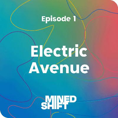 Episode 1: Electric Avenue