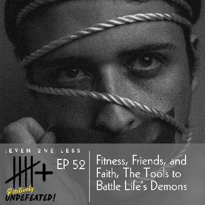 Fitness, Friends, and Faith, The Tools to Battle Life's Demons Fitness, Friends, and Faith, The Tools to Battle Life's Demons